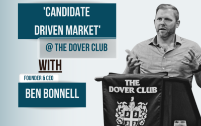 ‘Candidate Driven Market’ Detailed at The Dover Club
